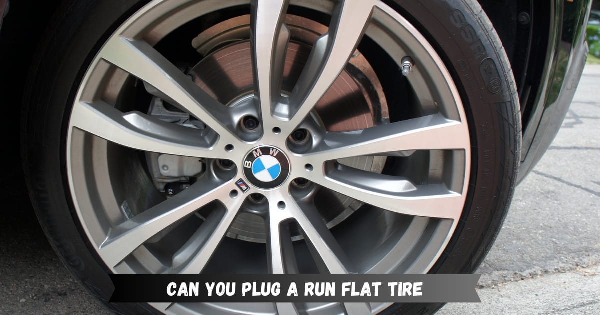 Can You Plug a Run Flat Tire? Is It Safe To Drive